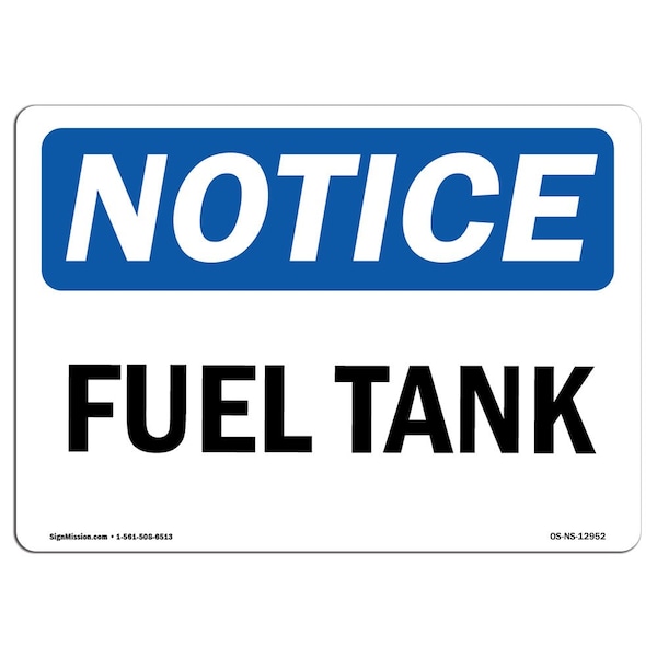 Safety Sign, OSHA Notice, 3.5" Height, Fuel Tank Sign, Landscape, 10PK
